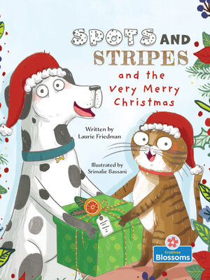 cover image of Spots and Stripes and the Very Merry Christmas